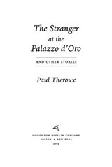 The Stranger At The Palazzo D'oro And Other Stories - Paul Theroux - 9780547345611