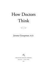 How Doctors Think - Jerome Groopman - 9780547348636