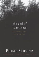 The God of Loneliness - Philip Schultz - 9780547487342