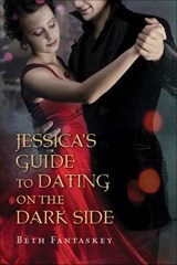 Jessica's Guide to Dating on the Dark Side - Beth Fantaskey - 9780547487823