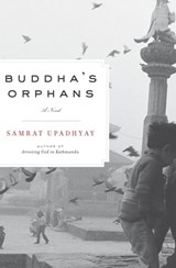 Buddha's Orphans - Samrat Upadhyay - 9780547488400