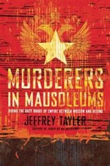 Murderers In Mausoleums - Jeffrey Tayler - 9780547523828