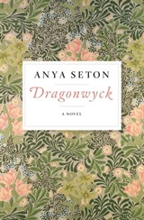Dragonwyck - Anya Seton - 9780547523958