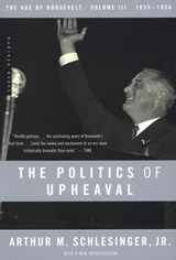 The Politics of Upheaval - Arthur M. Schlesinger - 9780547524252