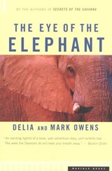 The Eye of the Elephant - Delia Owens ; Mark Owens - 9780547524665