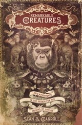 Remarkable Creatures - Sean B. Carroll - 9780547526140