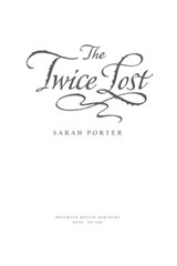 The Twice Lost - Sarah Porter - 9780547526287