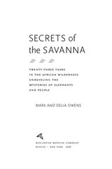 Secrets Of The Savanna - Mark Owens ; Delia Owens - 9780547527154