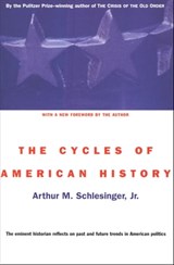 The Cycles of American History - Arthur M. Schlesinger - 9780547527505