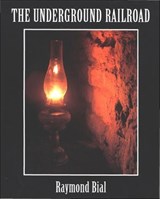 The Underground Railroad - Raymond Bial - 9780547529820