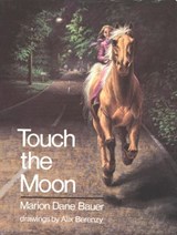Touch the Moon - Marion Dane Bauer - 9780547563145