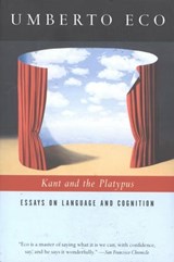 Kant and the Platypus - Umberto Eco - 9780547563787