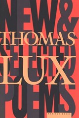 New And Selected Poems Of Thomas Lux - Thomas Lux - 9780547583136
