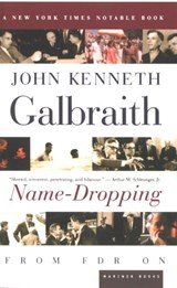 Name-Dropping - John Kenneth Galbraith - 9780547586588