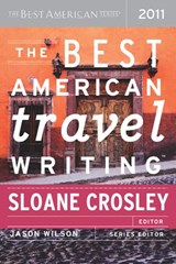 The Best American Travel Writing 2011 - Jason Wilson - 9780547678481