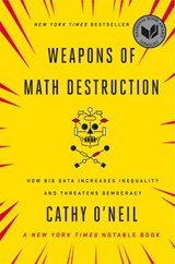 Weapons of Math Destruction - Cathy O'Neil - 9780553418828