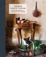 French Country Cooking - Mimi Thorisson - 9780553459593