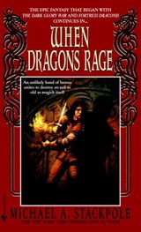 When Dragons Rage - Michael A. Stackpole - 9780553898071