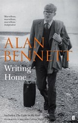 Writing Home - Alan Bennett - 9780571246878