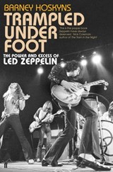 Trampled Under Foot - Barney Hoskyns - 9780571259366
