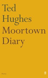 Moortown Diary - Ted Hughes - 9780571262953