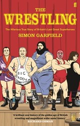 The Wrestling - Simon Garfield - 9780571265459