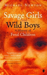 Savage Girls and Wild Boys - Michael Newton - 9780571266081