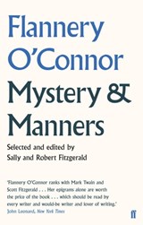 Mystery and Manners - Flannery O'Connor - 9780571266111