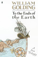 To the Ends of the Earth - William Golding - 9780571267453