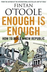 Enough is Enough - Fintan O'Toole - 9780571270101