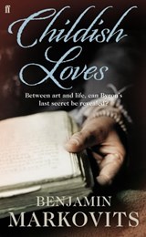 Childish Loves - Benjamin Markovits - 9780571271924