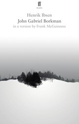 John Gabriel Borkman - Henrik Ibsen - 9780571273317