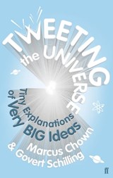 Tweeting the Universe - Govert Schilling ; Marcus Chown - 9780571278442