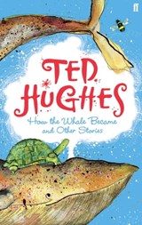 How the Whale Became - Ted Hughes - 9780571278831
