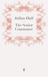 The Senior Commoner - Julian Hall - 9780571287420