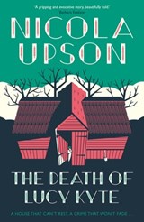 The Death of Lucy Kyte - Nicola Upson - 9780571287741