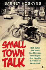 Small Town Talk - Barney Hoskyns - 9780571309771