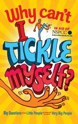 Why Can't I Tickle Myself? - Gemma Elwin Harris ; Bear Grylls ; Miranda Hart ; Sir David Attenborough - 9780571312221