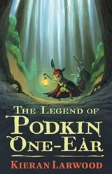 The Legend of Podkin One-Ear - Kieran Larwood - 9780571328277