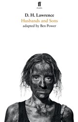 Husbands and Sons - D H Lawrence ; Ben Power - 9780571329687