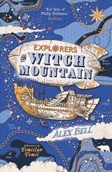 Explorers on Witch Mountain - Alex Bell - 9780571332571