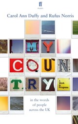 My Country; a work in progress - Carol Ann Duffy ; Rufus Norris - 9780571339372