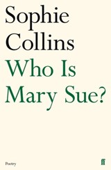 Who Is Mary Sue? - Sophie Collins - 9780571346622