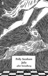 Julie - Polly Stenham ; August Strindberg - 9780571352401