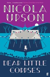 Dear Little Corpses - Nicola Upson - 9780571353309