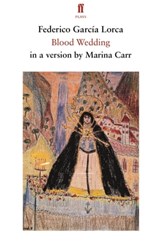 Blood Wedding - Federico Garcia Lorca - 9780571360154