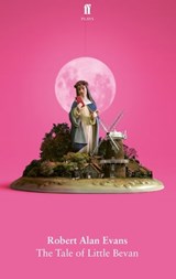 The Tale of Little Bevan - Robert Alan Evans - 9780571360871