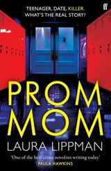 Prom Mom - Laura Lippman - 9780571361069
