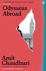 Odysseus Abroad - Amit Chaudhuri - 9780571361526