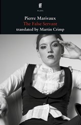 The False Servant - Martin Crimp ; Pierre Marivaux - 9780571363919